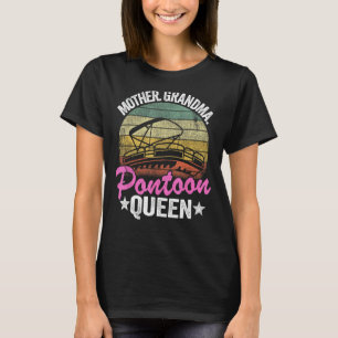 Lake Life Women Mom Mother Grandma Pontoon Queen T-Shirt
