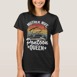 Lake Life Women Mom Mother Wife Pontoon Queen 5 T-Shirt
