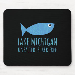 Lake Michigan Unsalted Shark Free Great Lakes Fish Mouse Pad