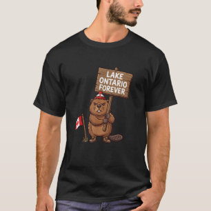 Lake Ontario Forever Animal Beaver Funny Anti Lake T-Shirt