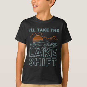 Lake Shift Lake Life Funny Boating T-Shirt