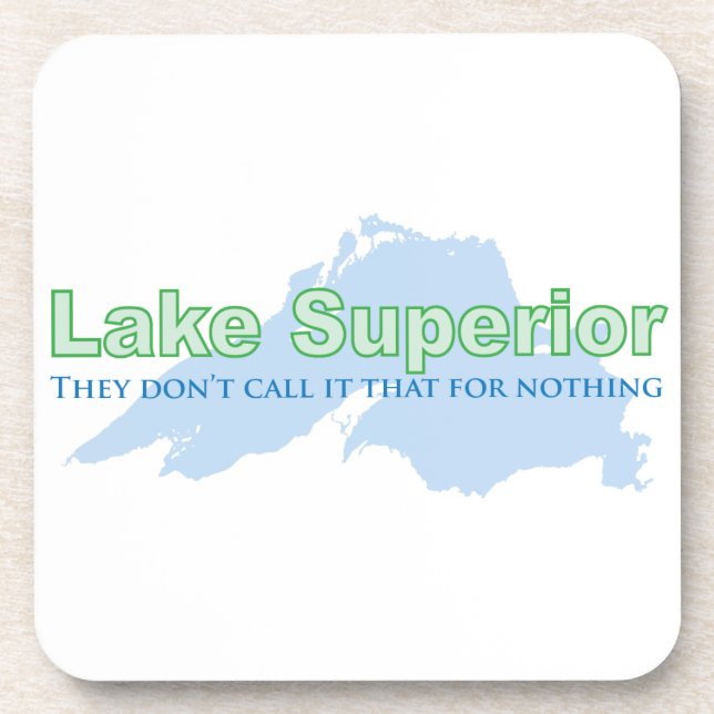 Lake Superior; They don't call it that for nothing Coaster (Front)