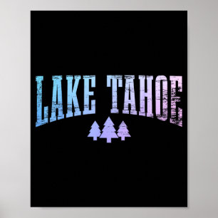 Lake Tahoe California Nevada Trees Nature Pride Poster