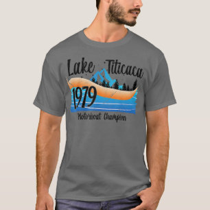 Lake Titicaca Boating Vintage 1979 Motorboat Champ T-Shirt