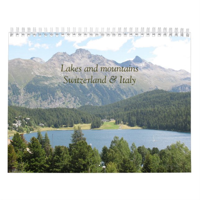 Lakes and mountains Switzerland & Italy Calendar (Cover)