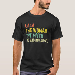 Lala The Woman The Myth The Bad Influence  Vintage T-Shirt