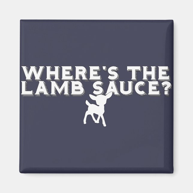 lamb sauce funny magnet (Front)