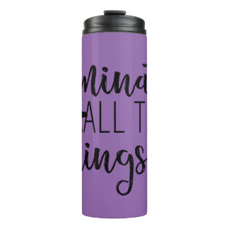 Laminate All The Things Tumber Thermal Tumbler