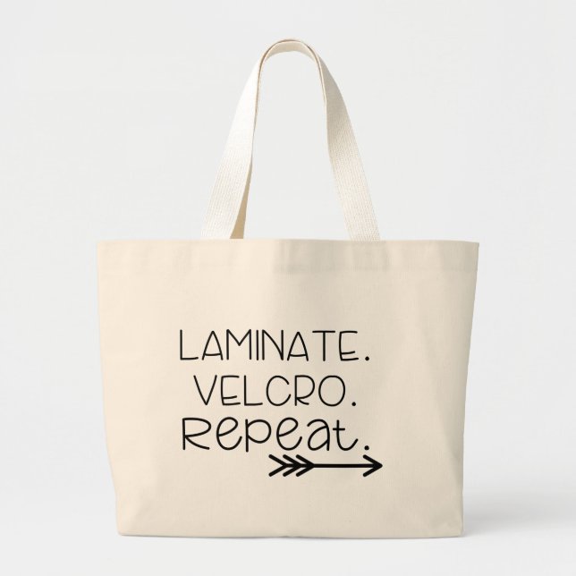 Laminate. Velcro. Repeat. Tote (Front)