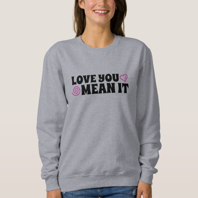 L'amour, c'est Sweatshirt (Devant)