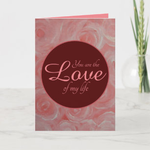 L'amour de ma vie / Carte Saint Valentin