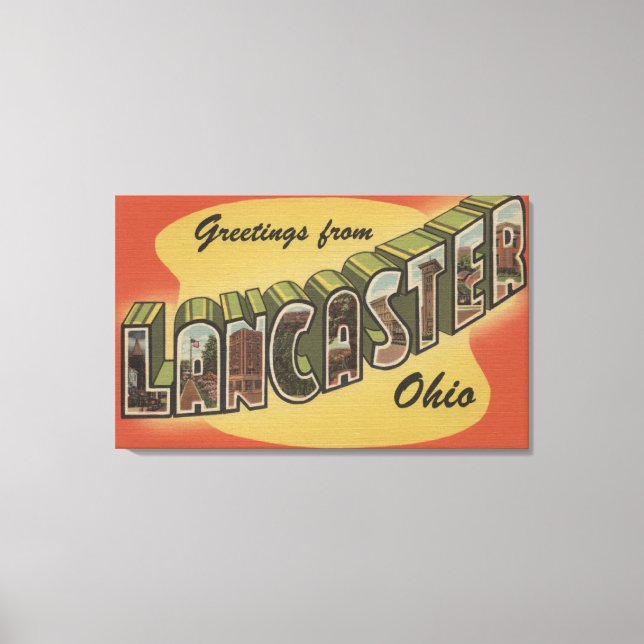 Lancaster, Ohio - Large Letter Scenes Canvas Print (Front)