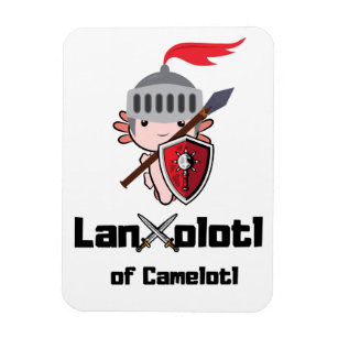Lancelot of Camelot - funny Axolotl knight Magnet