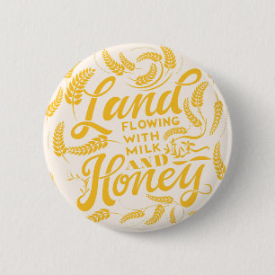 Land Flowing with Milk & Honey Button