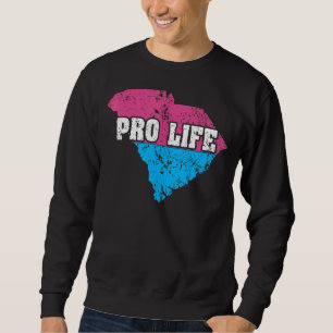 Land Map Us State South Carolina Abortion Choose P Sweatshirt