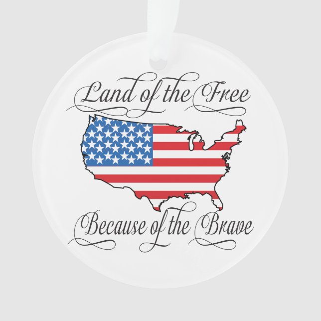 Land of Free Brave Patriotic American Flag Custom Ornament (Front)