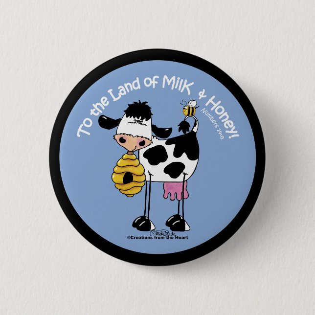 Land of Milk & Honey 2 Inch Round Button (Front)