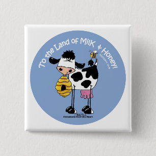Land of Milk & Honey 2 Inch Square Button