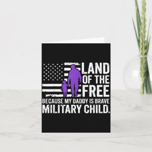 Land of The Because Daddy is Brave Military Kids Card