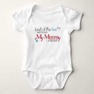 Land of the Free, Because my Mommy is Brave Baby Bodysuit