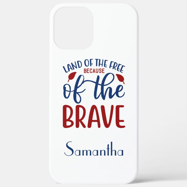 Land of the Free Because of the Brave Red Blue Bea Case-Mate iPhone Case (Back)