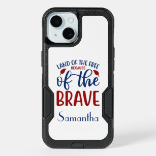 Land of the Free Because of the Brave Red Blue iPhone 15 Case