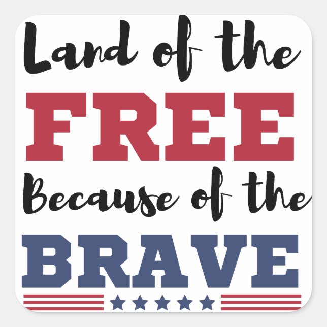 Land Of The Free Fourth of July Puns Square Sticker (Front)