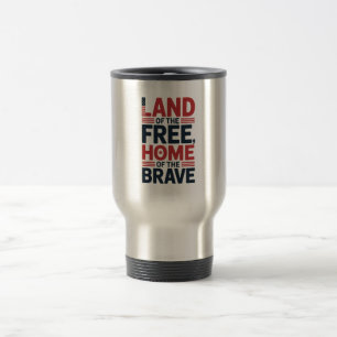 Land of the Free Home of the Brave USA Shirt Travel Mug