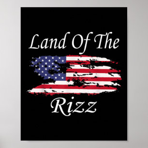 Land Of The Rizz Funny Patriotic Trump 4th Of July Poster