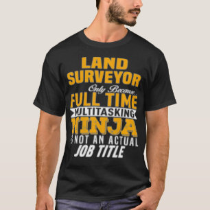 Land Surveyor _1 T-Shirt