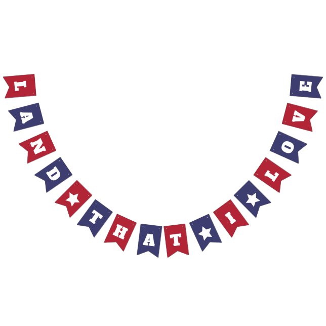 Land that I Love - Patriotic 4th of July Bunting Flags (All)