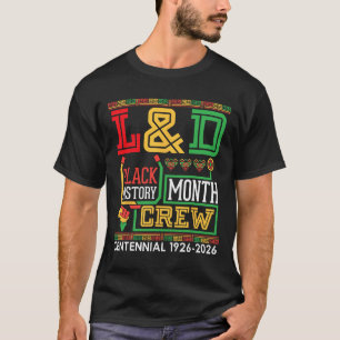 Landd Nurse Black History Month Crew Centennial 19 T-Shirt