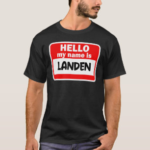 Landen Hello Hi My Name Is Tshirt Name On Custom