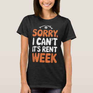 Landlord Property Manager, Sorry I Can’t It's Rent T-Shirt