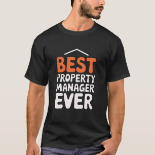 Landlord Rental Management, Best Property Manager T-Shirt