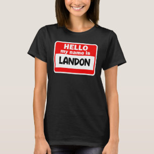 Landon Hello Hi My Name Is Tshirt Name On Custom