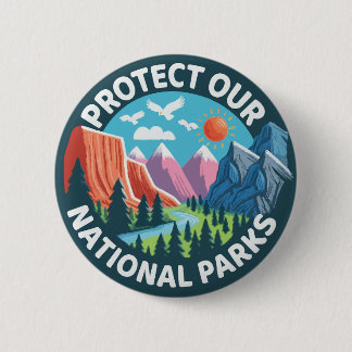 Landscape Protect Our National Parks 2 Inch Round Button