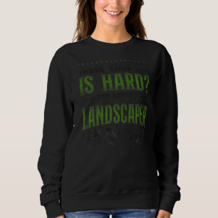 Landscaper Landscaping Landscape Architect Vintage Sweatshirt