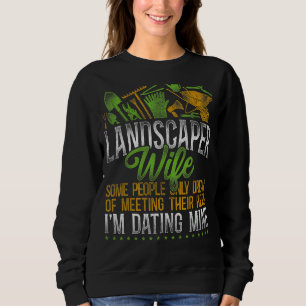 Landscaper Landscaping Landscape Architect Wife La Sweatshirt