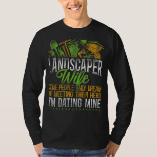 Landscaper Landscaping Landscape Architect Wife La T-Shirt