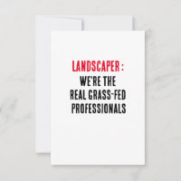 Landscaper We're the real grass-fed professionals