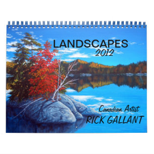 LANDSCAPES CALENDAR by ARTIST RICK GALLANT