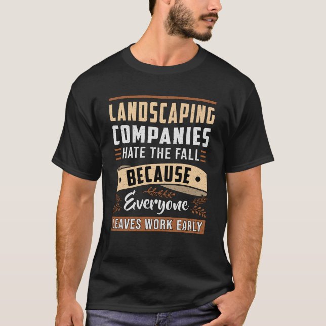 Landscaping Four Garden Landscaper Seasons Funny T-Shirt (Front)