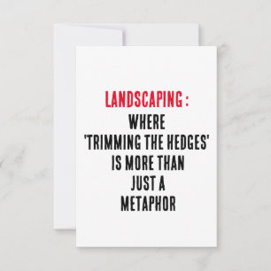 Landscaping Where 'trimming the hedges' is more t Thank You Card