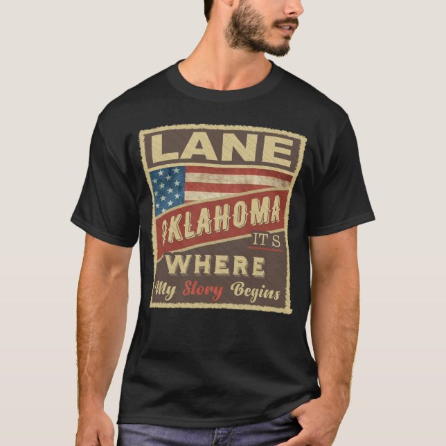 LANE, OK It's where my Story begins T-Shirt (Front)
