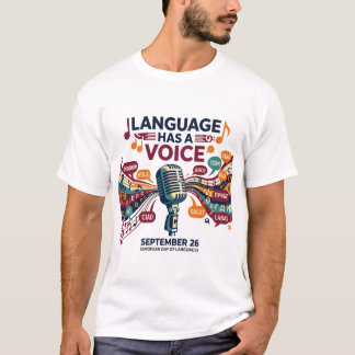 Language Has A Voice Music European Day T-Shirt