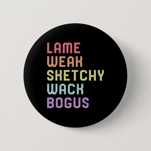 Language Lame Weak Asl Slang Tee Deaf Awareness Mo 2 Inch Round Button (Front)