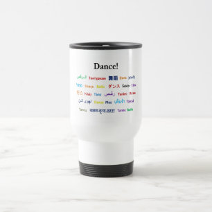 Language of Dance!  Words for Dance Worldwide Travel Mug