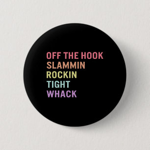 Language Off Hook Asl Slang Tee Deaf Awareness Mon 2 Inch Round Button