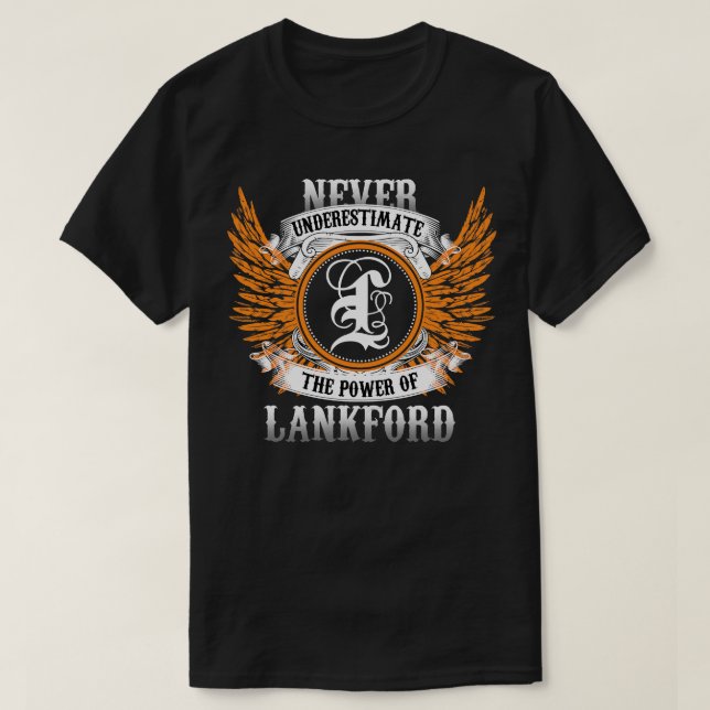 Lankford Name Shirt Never Underestimate The Power  (Design Front)